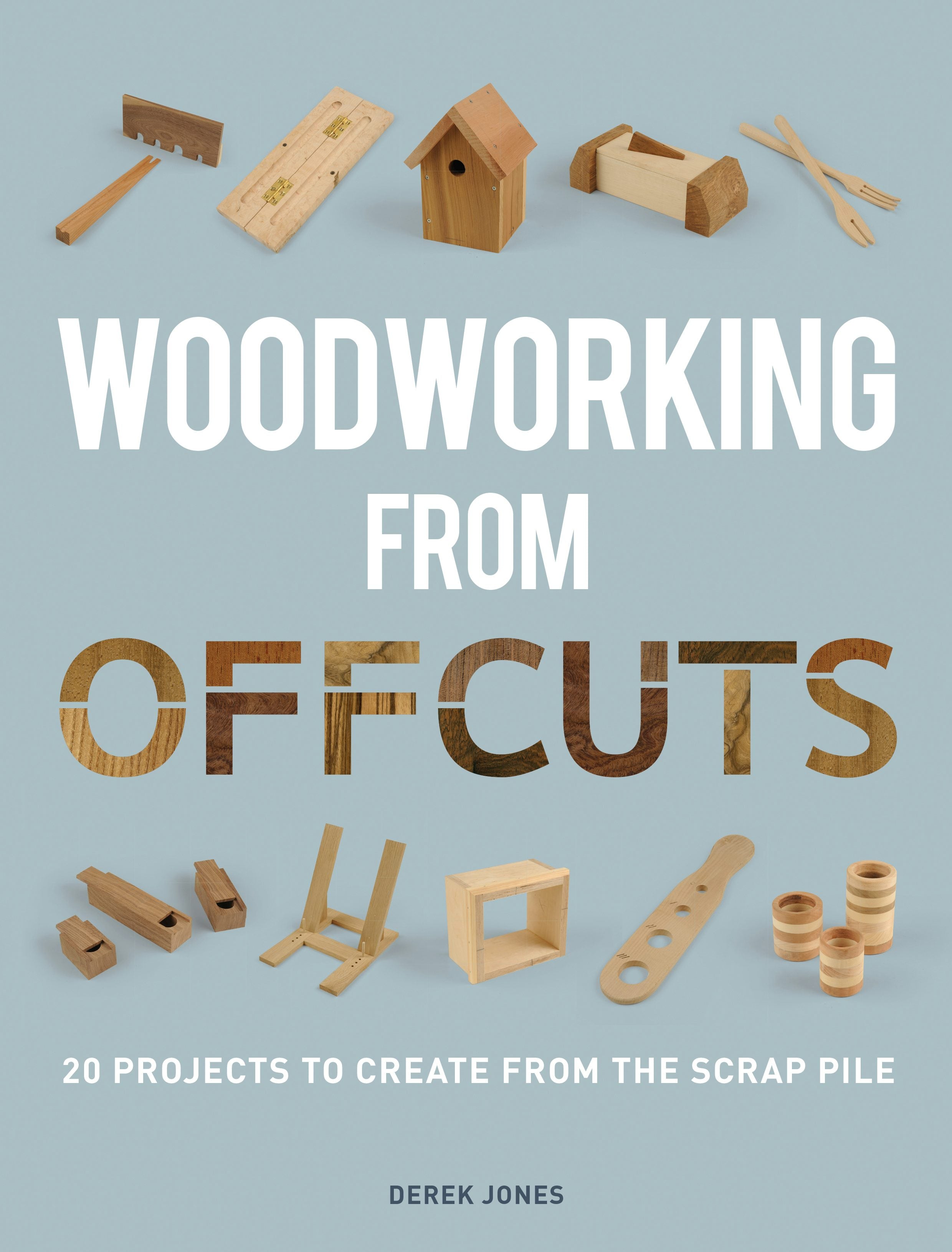 Book cover image for Woodworking From Offcuts ISBN: 9781861088833